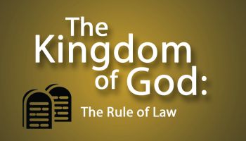 The Kingdom of God: The Rule of Law